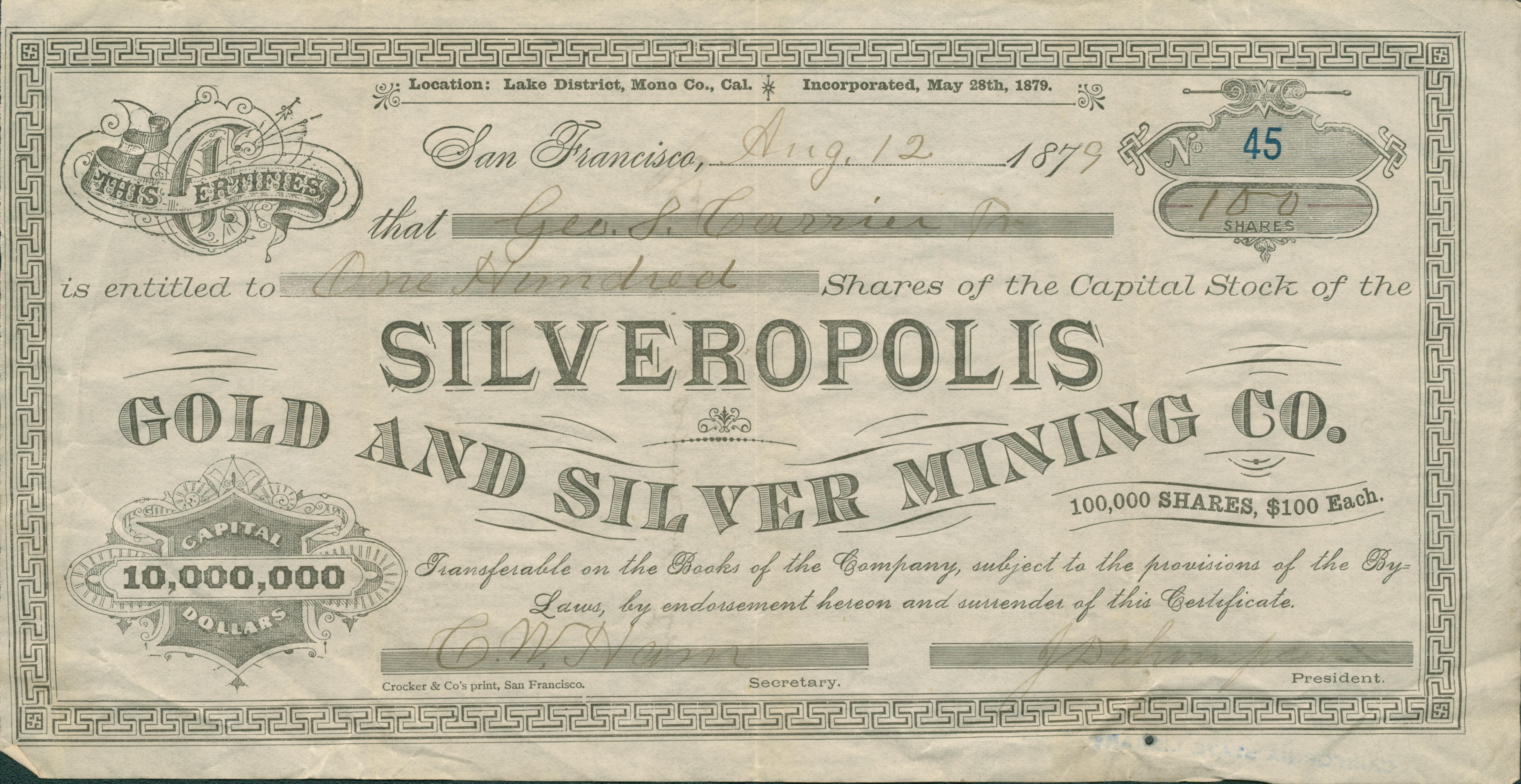 Certificate, No. 45, for 100 Shares, signed by George S. Carrier, Jr.  Crocker & Co's print, San Francisco.